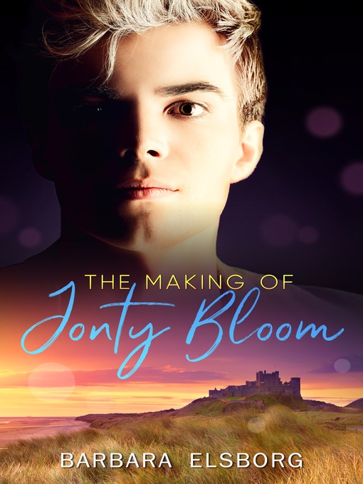 Title details for The Making of Jonty Bloom by Barbara Elsborg - Available